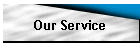 Our Service